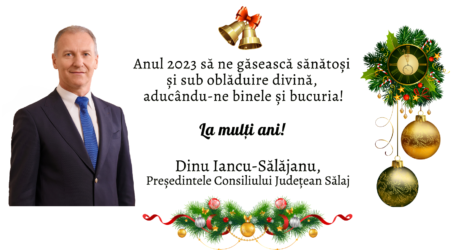 Președintele Consiliului Județean Sălaj, Dinu Iancu-Sălăjanu vă urează „La mulți ani”
