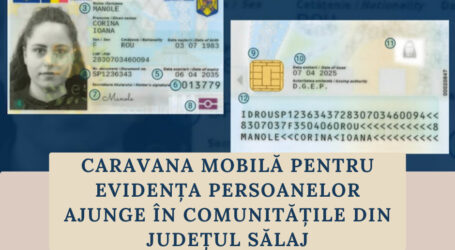 Caravana Mobilă pentru Evidența Persoanelor ajunge în comunitățile din județul Sălaj
